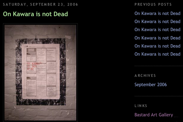 On Kawara Is Not Dead at Bastard Art Gallery
